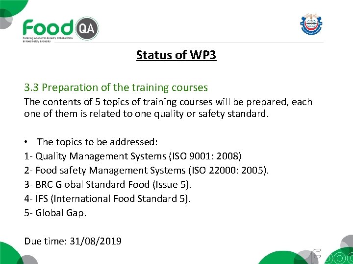 Status of WP 3 3. 3 Preparation of the training courses The contents of