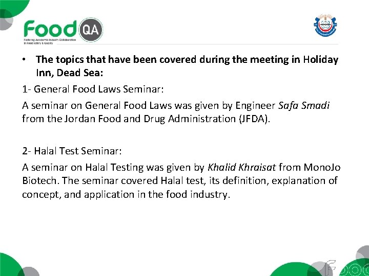  • The topics that have been covered during the meeting in Holiday Inn,