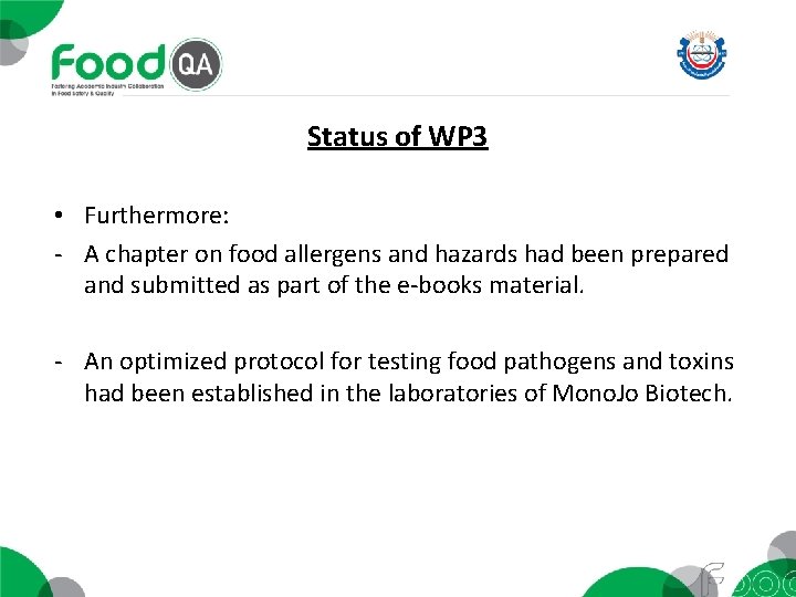 Status of WP 3 • Furthermore: - A chapter on food allergens and hazards