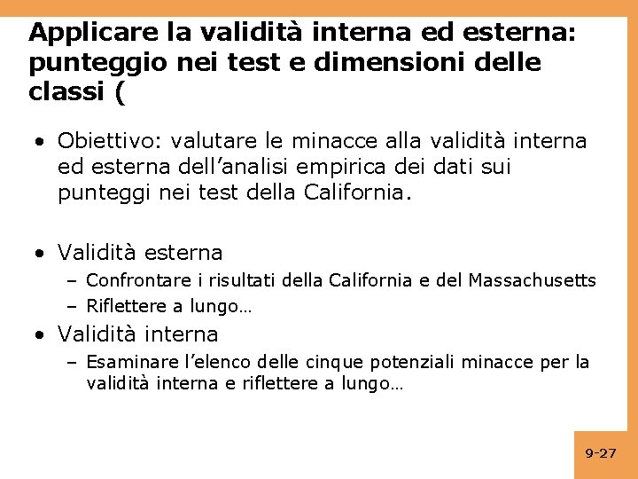 Applicare la validità interna ed esterna: punteggio nei test e dimensioni delle classi (