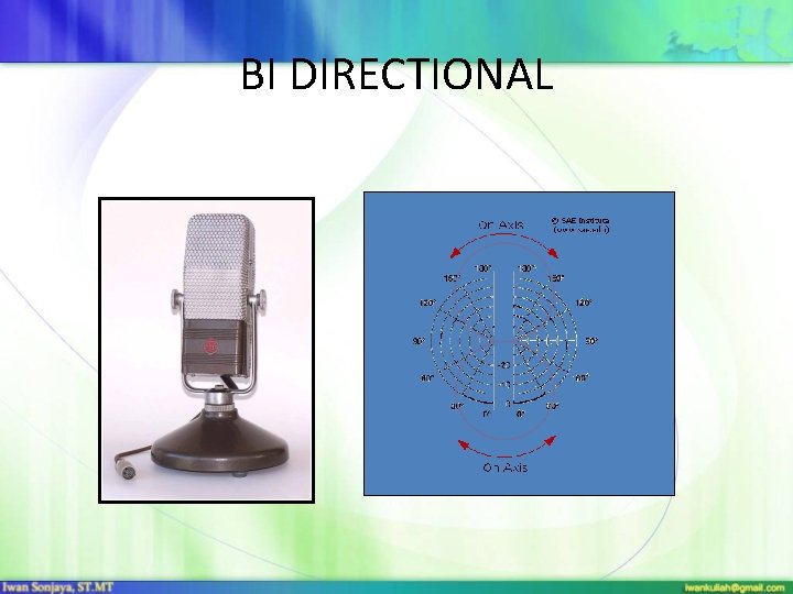 BI DIRECTIONAL 