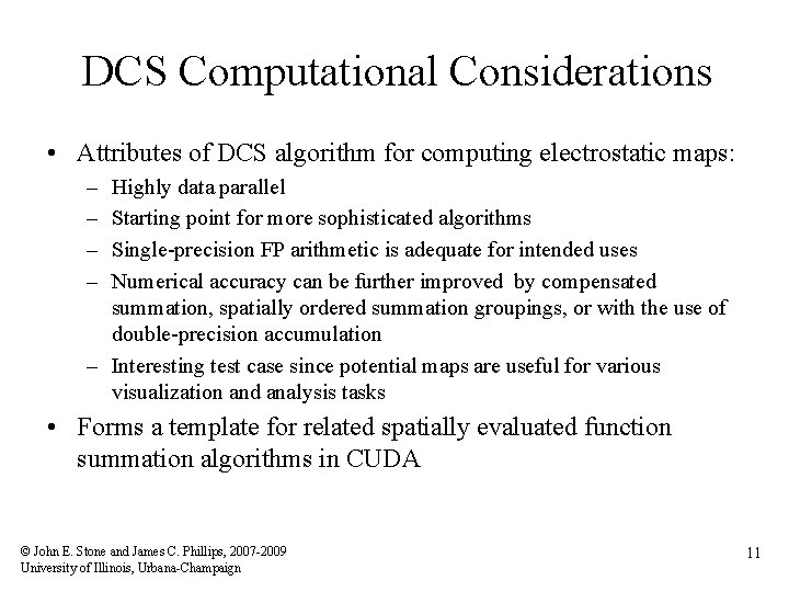 DCS Computational Considerations • Attributes of DCS algorithm for computing electrostatic maps: – –