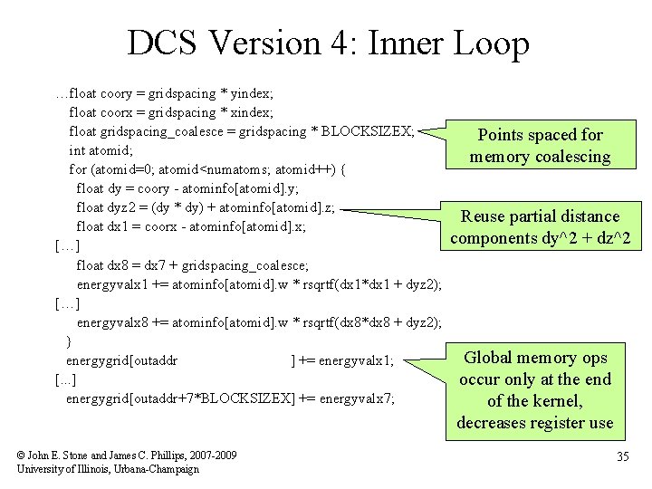 DCS Version 4: Inner Loop …float coory = gridspacing * yindex; float coorx =