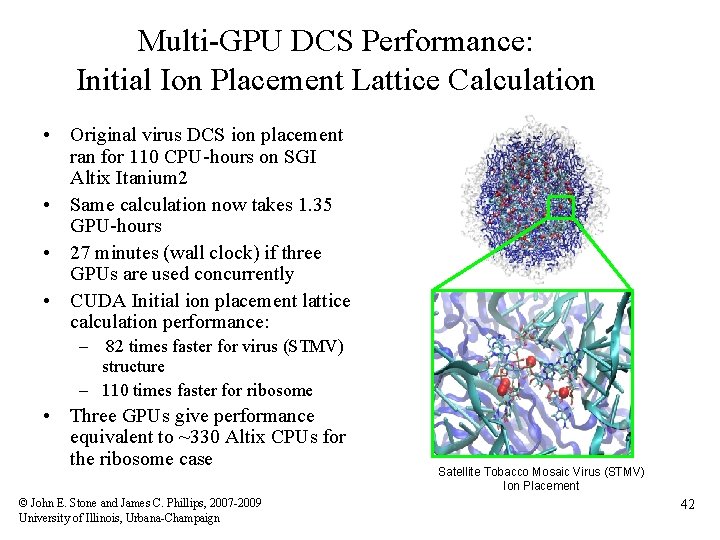 Multi-GPU DCS Performance: Initial Ion Placement Lattice Calculation • Original virus DCS ion placement