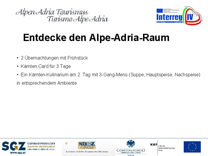 Entdecke den Alpe-Adria-Raum • 2 Übernachtungen mit Frühstück • Kärnten Card für 3 Tage