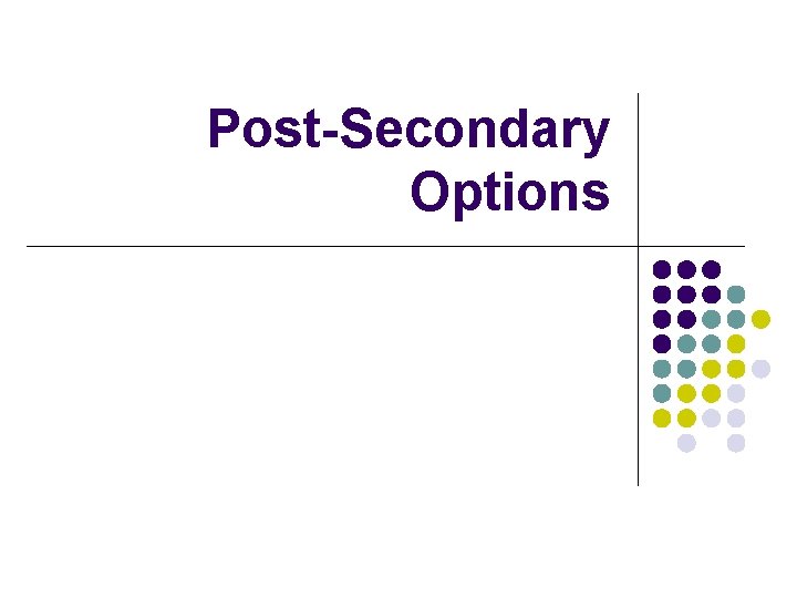 Post-Secondary Options 