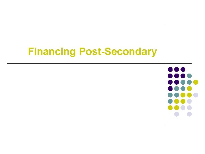 Financing Post-Secondary 