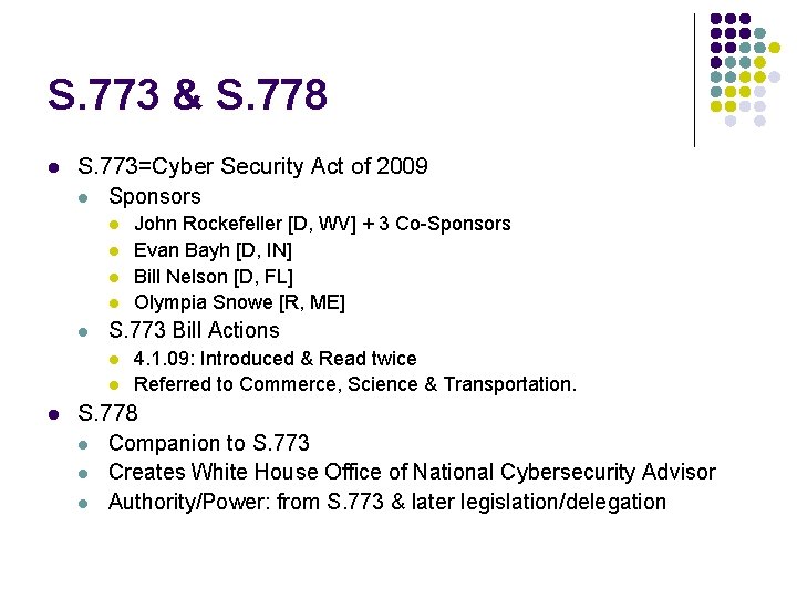 S. 773 & S. 778 l S. 773=Cyber Security Act of 2009 l Sponsors