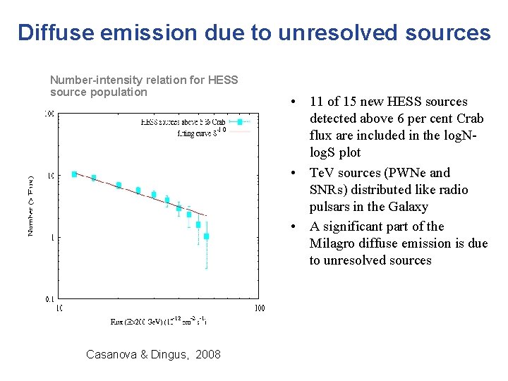 Diffuse emission due to unresolved sources Number-intensity relation for HESS source population Casanova &