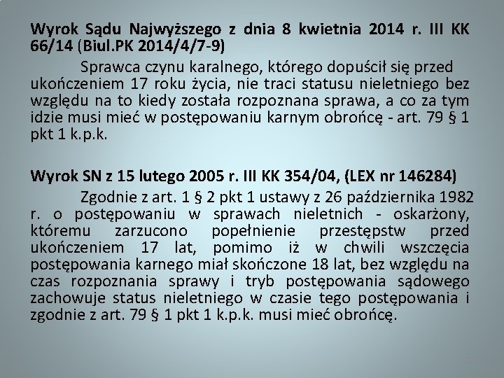Wyrok Sądu Najwyższego z dnia 8 kwietnia 2014 r. III KK 66/14 (Biul. PK