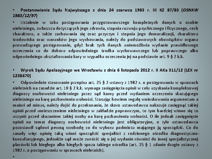  • Postanowienie Sądu Najwyższego z dnia 24 czerwca 1983 r. III KZ 87/83