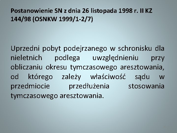 Postanowienie SN z dnia 26 listopada 1998 r. II KZ 144/98 (OSNKW 1999/1 -2/7)