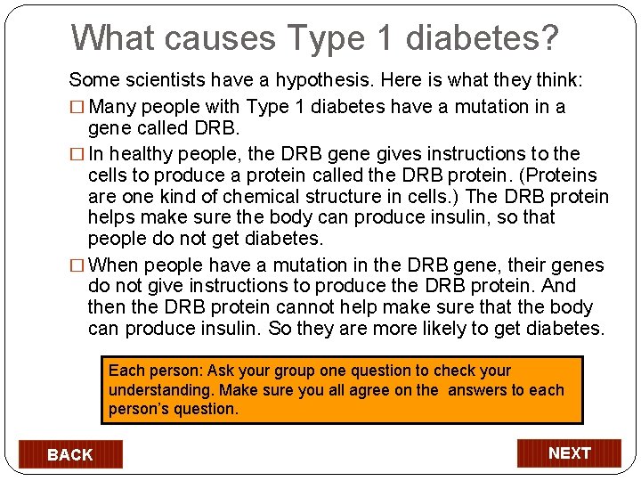 What causes Type 1 diabetes? Some scientists have a hypothesis. Here is what they