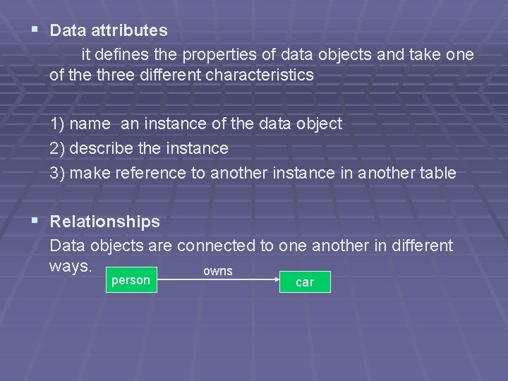 § Data attributes it defines the properties of data objects and take one of § Data attributes it defines the properties of data objects and take one of