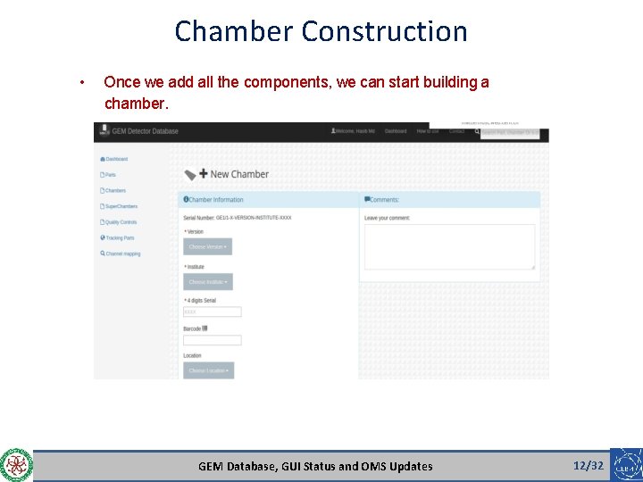 Chamber Construction • Once we add all the components, we can start building a