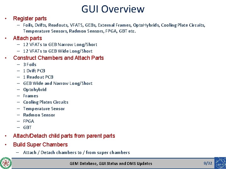  • Register parts GUI Overview – Foils, Drifts, Readouts, VFATS, GEBs, External Frames,