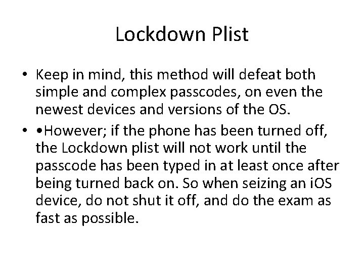 Lockdown Plist • Keep in mind, this method will defeat both simple and complex
