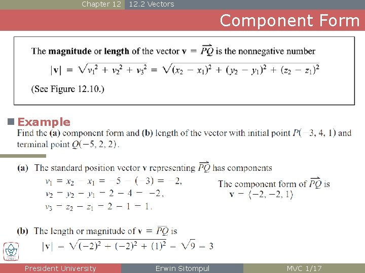 Chapter 12 12. 2 Vectors Component Form n Example President University Erwin Sitompul MVC