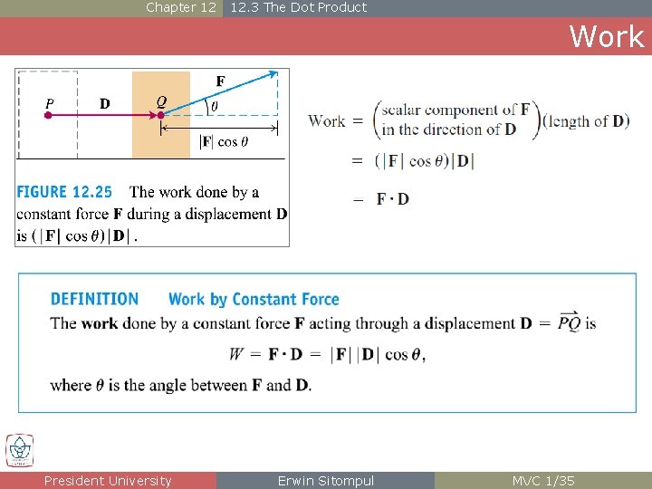 Chapter 12 12. 3 The Dot Product Work President University Erwin Sitompul MVC 1/35