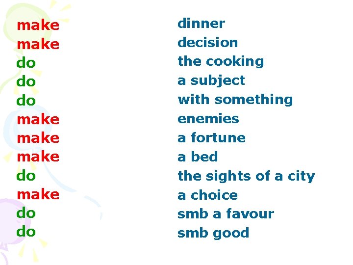 make do do do make do do dinner decision the cooking a subject with