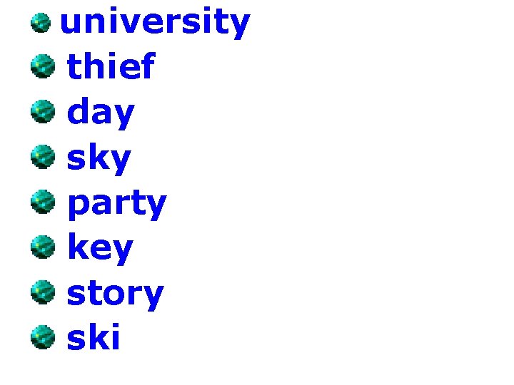 university thief day sky party key story ski 