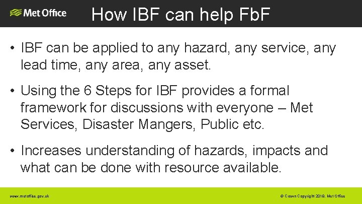 How IBF can help Fb. F • IBF can be applied to any hazard, How IBF can help Fb. F • IBF can be applied to any hazard,