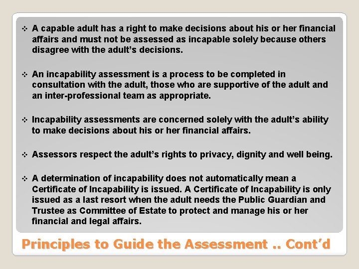 v A capable adult has a right to make decisions about his or her