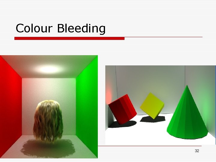 Colour Bleeding 32 