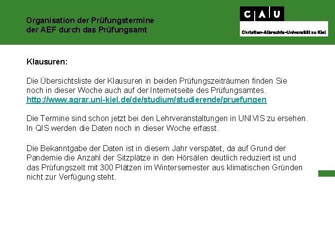 Organisation der Prüfungstermine der AEF durch das Prüfungsamt Klausuren: Die Übersichtsliste der Klausuren in
