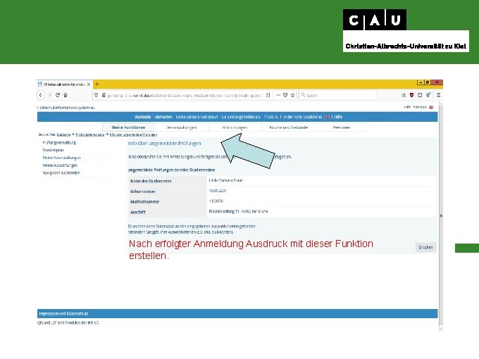 Nach erfolgter Anmeldung Ausdruck mit dieser Funktion erstellen. 