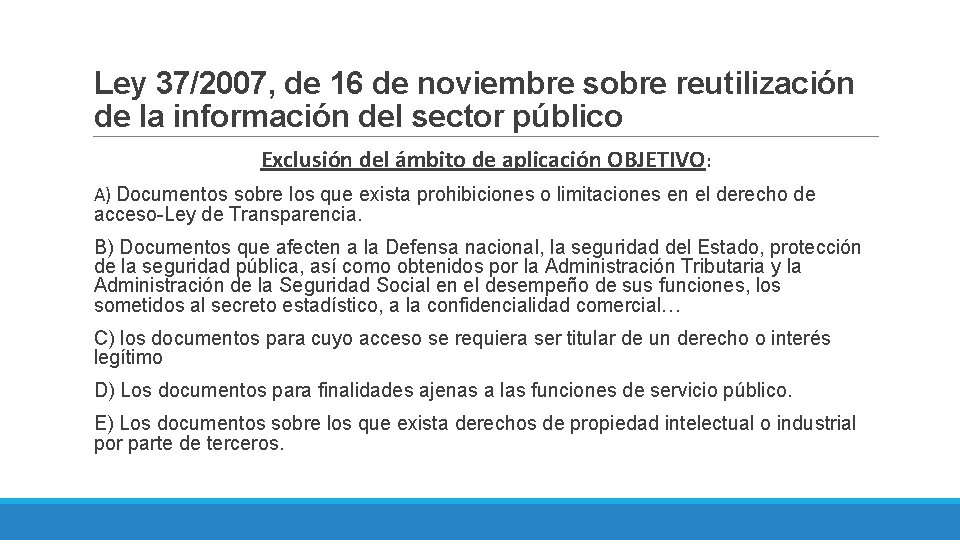 Ley 37/2007, de 16 de noviembre sobre reutilización de la información del sector público