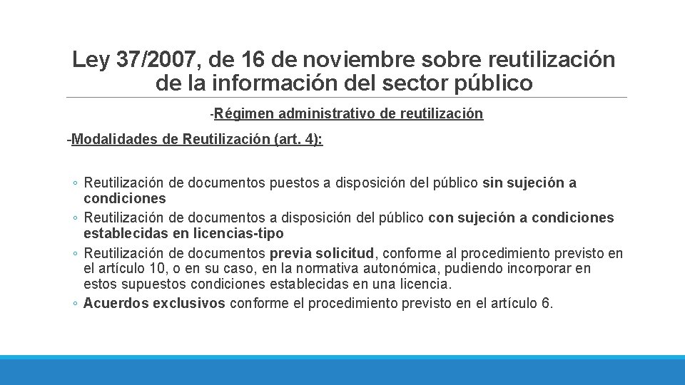 Ley 37/2007, de 16 de noviembre sobre reutilización de la información del sector público