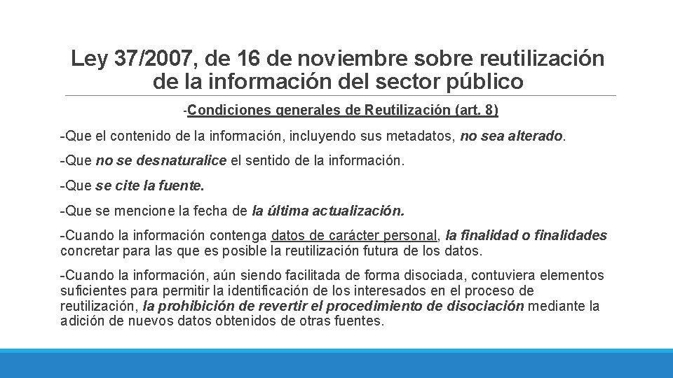 Ley 37/2007, de 16 de noviembre sobre reutilización de la información del sector público