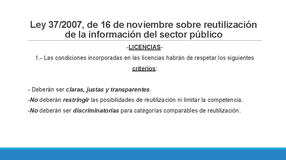 Ley 37/2007, de 16 de noviembre sobre reutilización de la información del sector público