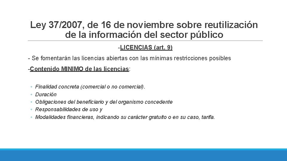 Ley 37/2007, de 16 de noviembre sobre reutilización de la información del sector público