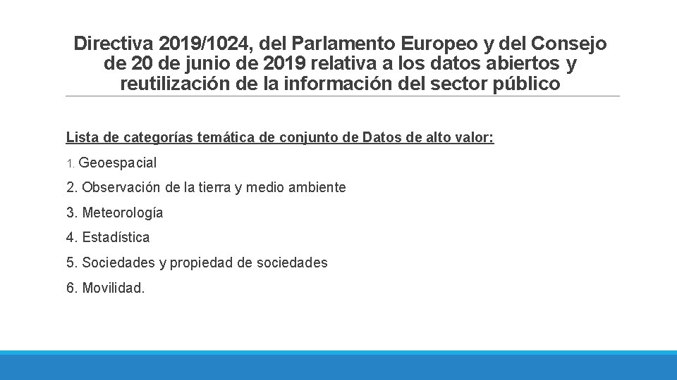 Directiva 2019/1024, del Parlamento Europeo y del Consejo de 20 de junio de 2019