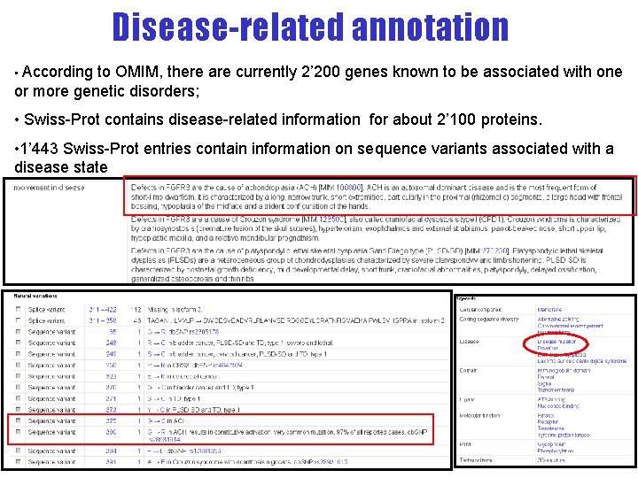 Disease-related annotation • According to OMIM, there are currently 2’ 200 genes known to