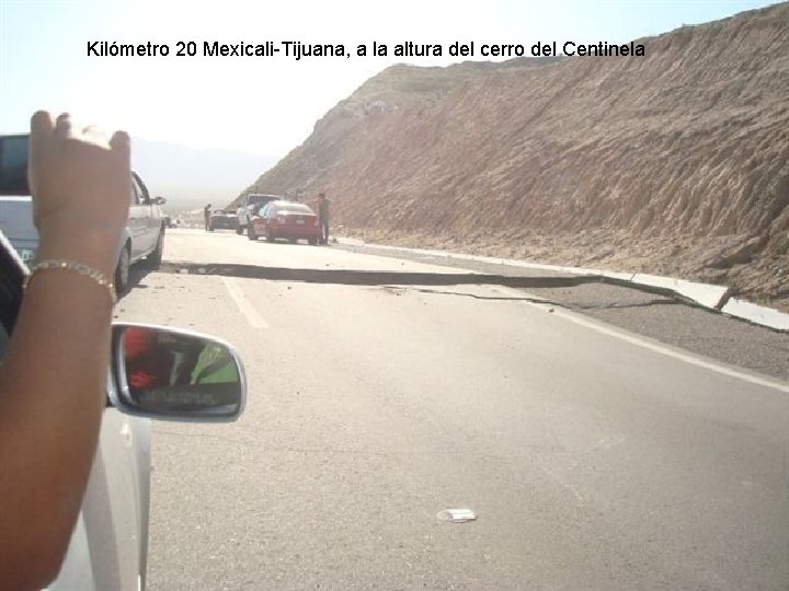 Kilómetro 20 Mexicali-Tijuana, a la altura del cerro del Centinela 