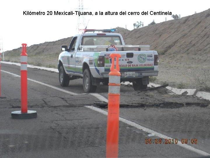 Kilómetro 20 Mexicali-Tijuana, a la altura del cerro del Centinela 