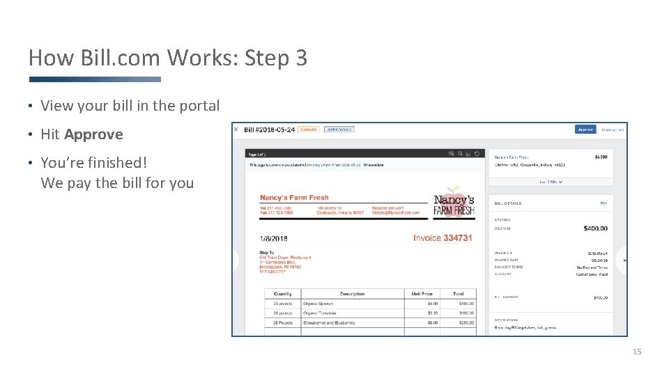 How Bill. com Works: Step 3 • View your bill in the portal •