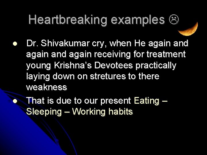 Heartbreaking examples Dr. Shivakumar cry, when He again and again receiving for treatment young