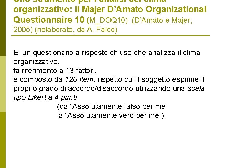 Uno strumento per l’analisi del clima organizzativo: il Majer D’Amato Organizational Questionnaire 10 (M_DOQ