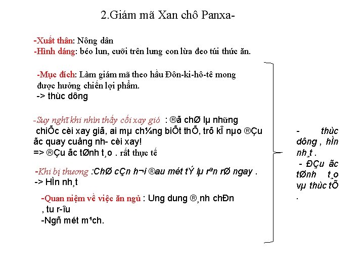 2. Giám mã Xan chô Panxa Xuất thân: Nông dân -Hình dáng: béo lun,