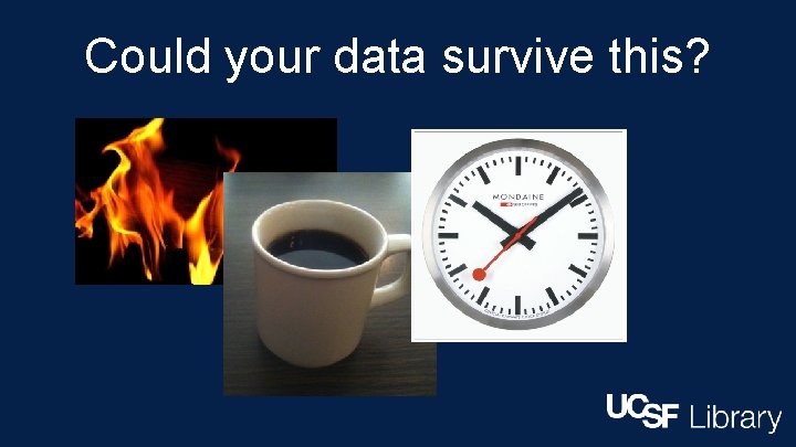 Could your data survive this? 