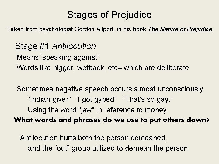 Stages of Prejudice Taken from psychologist Gordon