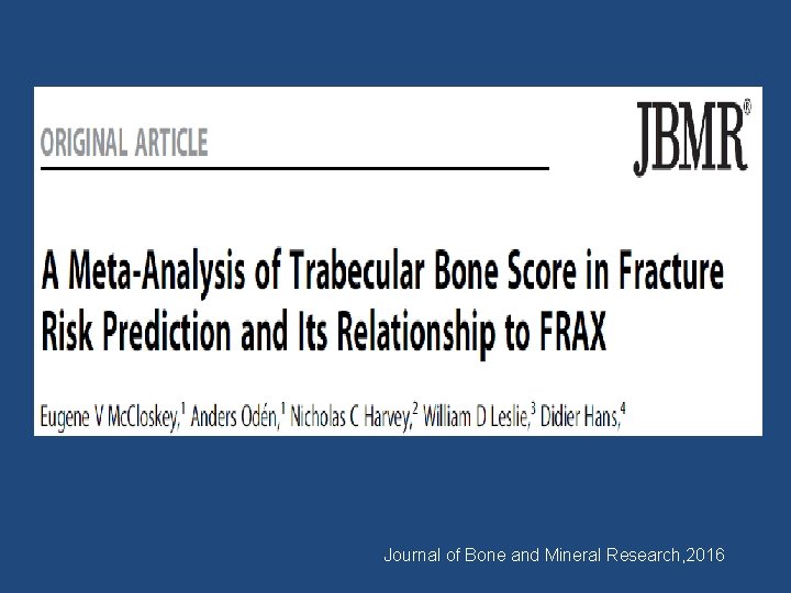 Journal of Bone and Mineral Research, 2016 