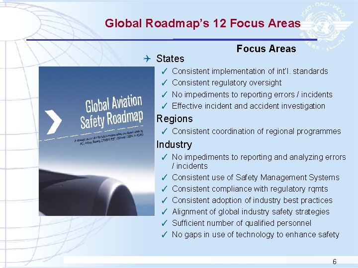 Global Roadmap’s 12 Focus Areas Q States ✓ ✓ Focus Areas Consistent implementation of