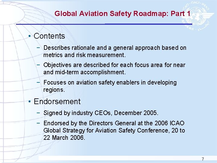 Global Aviation Safety Roadmap: Part 1 • Contents − Describes rationale and a general