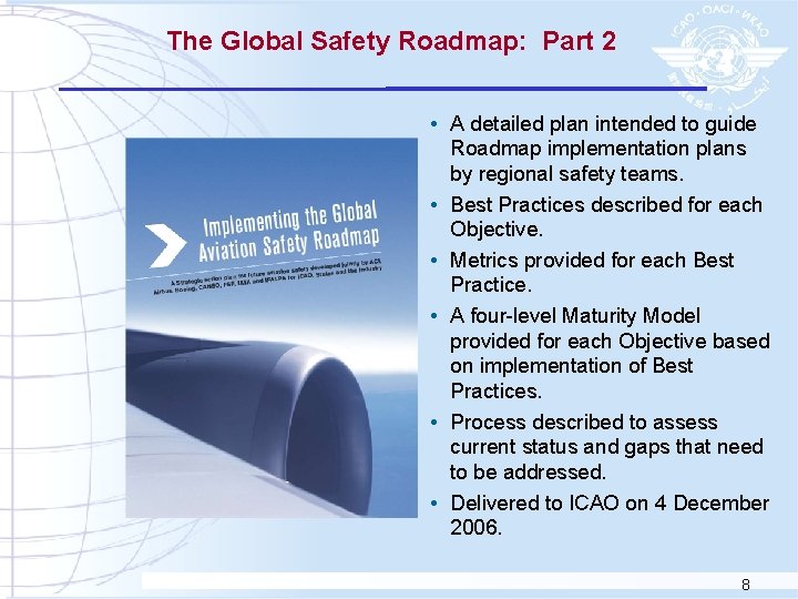The Global Safety Roadmap: Part 2 • A detailed plan intended to guide Roadmap