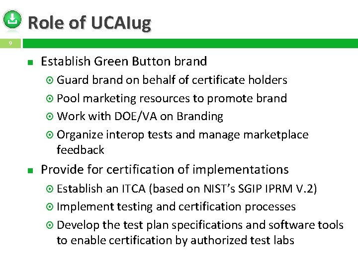 Role of UCAIug 9 Establish Green Button brand Guard brand on behalf of certificate